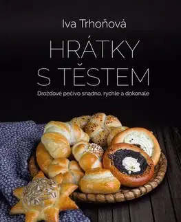 Kuchárky - ostatné Hrátky s těstem - Iva Trhoňová
