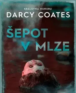 Detektívky, trilery, horory Šepot v mlze - Darcy Coates
