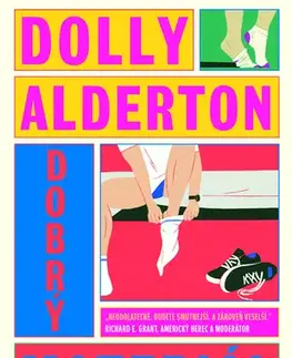 Romantická beletria Dobrý materiál - Dolly Alderton