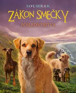 Pre deti a mládež - ostatné Zákon smečky - Soumrak: Poslední bitva - Erin Hunterová