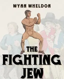 Šport The Fighting Jew - Wynn Wheldon