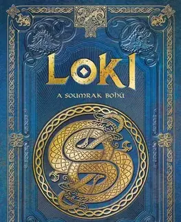 Fantasy, upíri Loki a soumrak bohů - Aranzazu Serrano Lorenzo,Ludmila Mlýnková,Olga Macíková