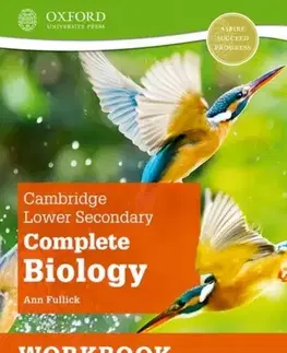 Učebnice, slovníky Cambridge Lower Secondary Complete Biology: Workbook (Second Edition) - Ann Fullick