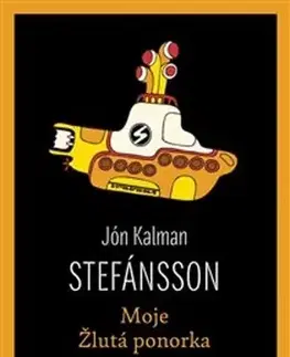 Svetová beletria Moje Žlutá ponorka - Jón Kalman Stefánsson