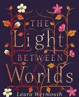 V cudzom jazyku The Light Between Worlds - Laura Weymouth