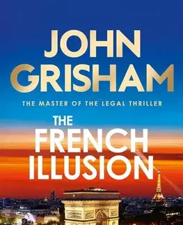 Detektívky, trilery, horory The French Illusion - John Grisham