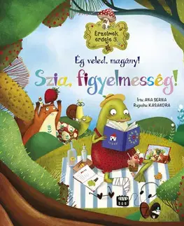Rozprávky Érzelmek erdeje 3: Ég veled, magány! Szia, figyelmesség! - Ana Serna,György Rusznák