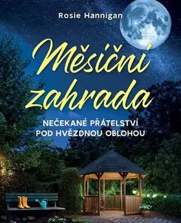 Romantická beletria Měsíční zahrada - Rosie Hannigan
