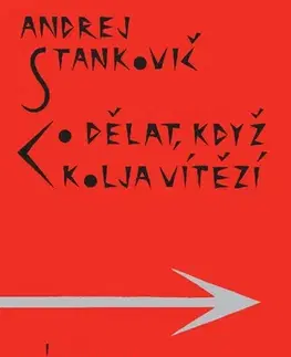 Umenie - ostatné Co dělat, když Kolja vítězí - Andrej Stankovič