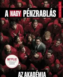 Detektívky, trilery, horory A nagy pénzrablás - Az Akadémia - Ivan Tapia