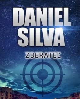 Detektívky, trilery, horory Zberateľ - Daniel Silva,Diana Ghaniová