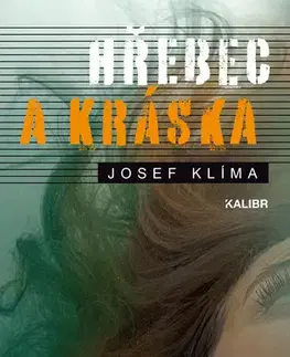 Detektívky, trilery, horory Hřebec a Kráska - Josef Klíma
