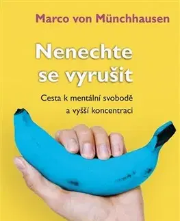 Psychológia, etika Nenechte se vyrušit - Von Münchhausen Marco