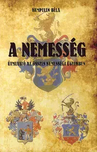 História - ostatné A nemesség - Béla Kempelen
