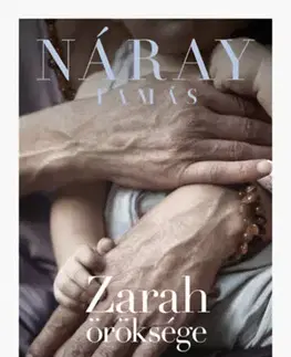 Svetová beletria Zarah öröksége - Tamás Náray