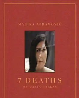 Cudzojazyčná literatúra 7 Deaths of Maria Callas - Marina Abramovic