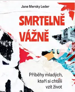 Psychológia, etika Smrtelně vážně - Jane Mersky Leder
