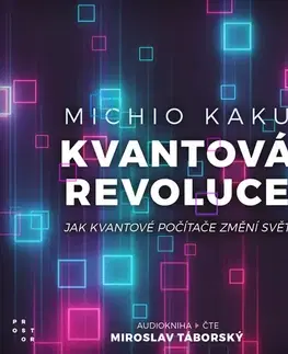 Odborná a náučná literatúra - ostatné OneHotBook Kvantová revoluce: Jak kvantové počítače změní svět