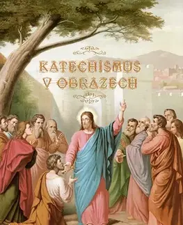 Kresťanstvo Katechismus v obrazech