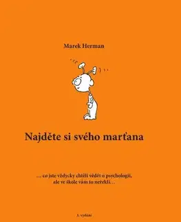 Psychológia, etika Najděte si svého marťana - Marek Herman