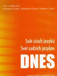 Jazykové učebnice, slovníky Svět cizých jazyků Svet cudzích jazykov DNES - Kolektív autorov