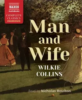 Svetová beletria Naxos Audiobooks Man and Wife (EN)
