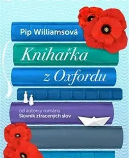 Historické romány Knihařka z Oxfordu - Pip Williams,Lenka Sobotová