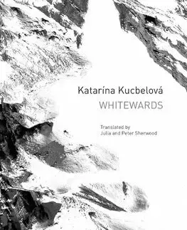 Slovenská poézia whitewards - Katarína Kucbelová,Julia Sherwood,Peter Sherwood