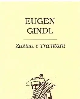 Slovenská beletria Zaživa v Tramtárii - Eugen Gindl
