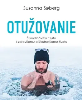 Zdravie, životný štýl - ostatné Otužovanie - Susanna Soberg,Jozef Zelizňák