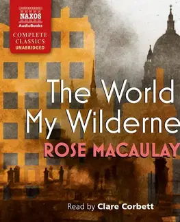 Svetová beletria Naxos Audiobooks The World My Wilderness