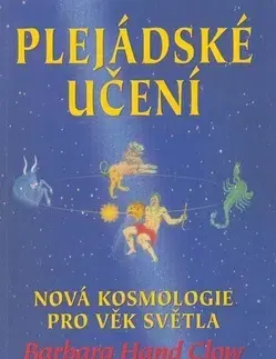 Ezoterika - ostatné Plejádske učení - Barbara Hand Clow