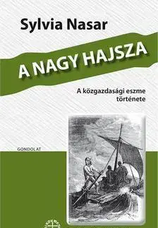 Sociológia, etnológia A nagy hajsza - Sylvia Nasar