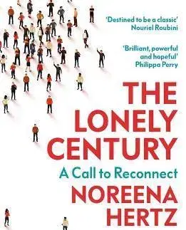 Sociológia, etnológia Lonely Century - Noreena Hertzová