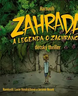 Pre deti a mládež Voxi Zahrada a legenda o zachránci