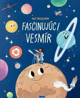 Vesmír Malý prieskumník - Fascinujúci vesmír
