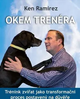 Psy, kynológia Okem trenéra - Ken Ramirez