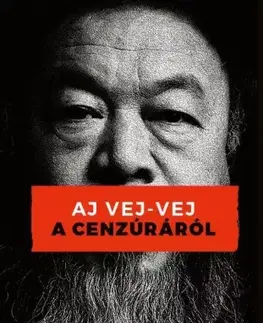 Politológia A cenzúráról - Aj Vej-vej