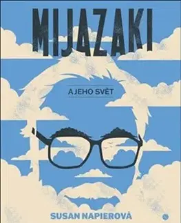 Film, hudba Mijazaki a jeho svět - Susan Napier
