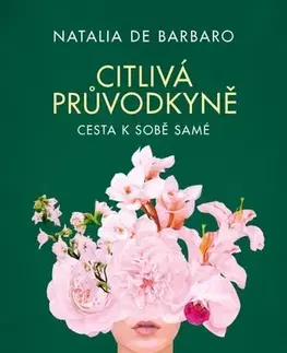 Rozvoj osobnosti Citlivá průvodkyně - Natalia de Barbaro