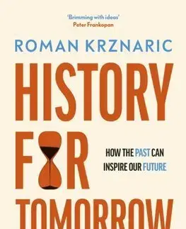 Sociológia, etnológia History for Tomorrow - Roman Krznaric