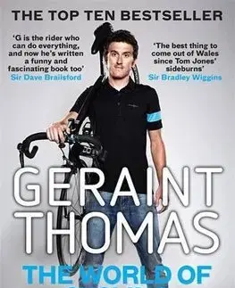 Beh, bicyklovanie, plávanie The World of Cycling According to G - Geraint Thomas