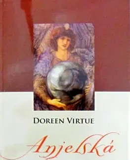 Psychológia, etika Anjelská terapia - Doreen Virtue