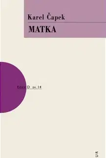 Česká beletria Matka - Karel Čapek