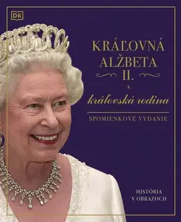 História Kráľovná Alžbeta II. a kráľovská rodina - neuvedený,Igor Otčenáš