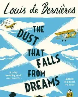 Cudzojazyčná literatúra Dust that Falls from Dreams - Louis de Bernieres