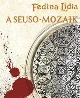 Beletria - ostatné A Seuso-mozaik - Lídia Fedina