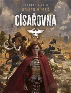 Sci-fi a fantasy Propast času 2: Císařovna - Roman Bureš
