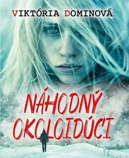 Kresťanstvo Náhodný okoloidúci - Viktória Dominová