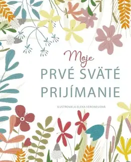 Kresťanstvo Moje prvé sväté prijímanie - neuvedený,Elena Veronesi